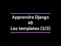 Apprendre Django #8 - Les templates (3/3)