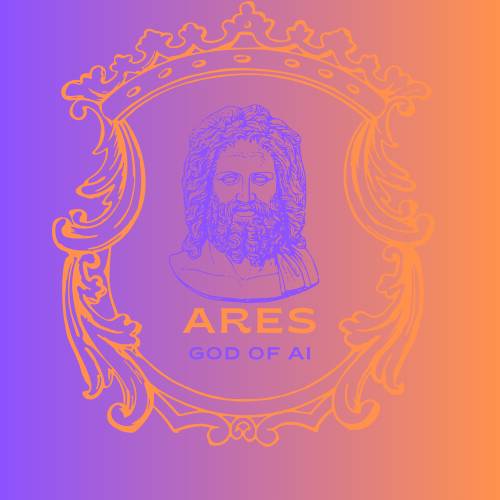 Ares - The God of AI