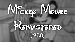 Mickey Mouse  1928  Remastered