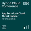 Hybrid Cloud Conference – App Security and Threat Modeler