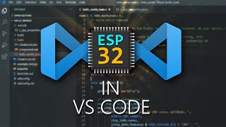 Get started with ESP32 in VS CODE ... ESP-IDF