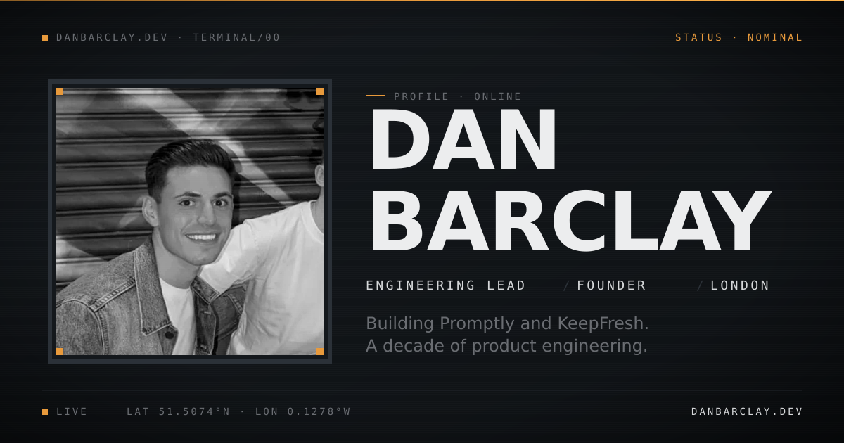 Dan Barclay — Engineering Leader, Founder, London