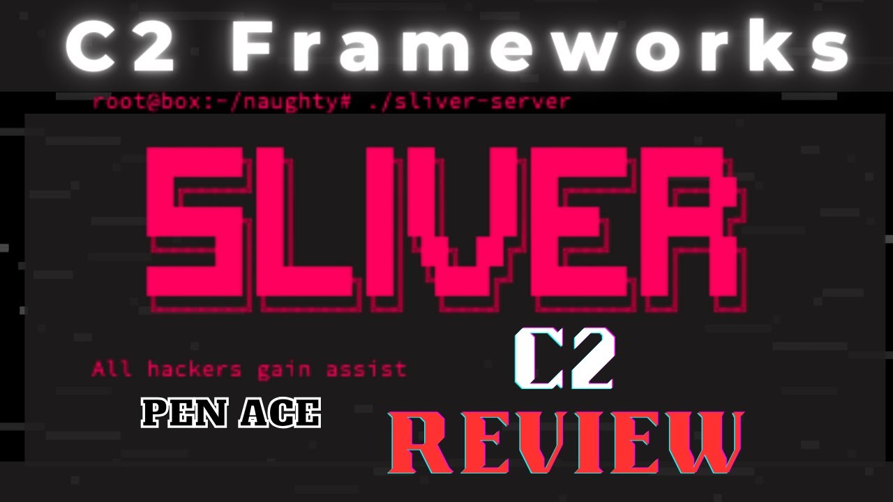 Sliver C2 Framework Review