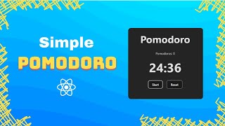 React + useState/useEffect: Simple Pomodoro