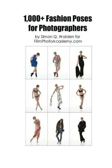 1000-fashion-poses-a-complete-reference-guide-to-posing-for-fashion-book-1