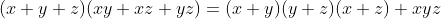 (x+y+z)(xy+xz+yz)=(x+y)(y+z)(x+z)+xyz