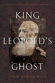 ebook download King Leopold's Ghost: A Story of Greed, Terror, and Heroism in Colonial Africa