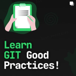 Learn GIT Good Practices!