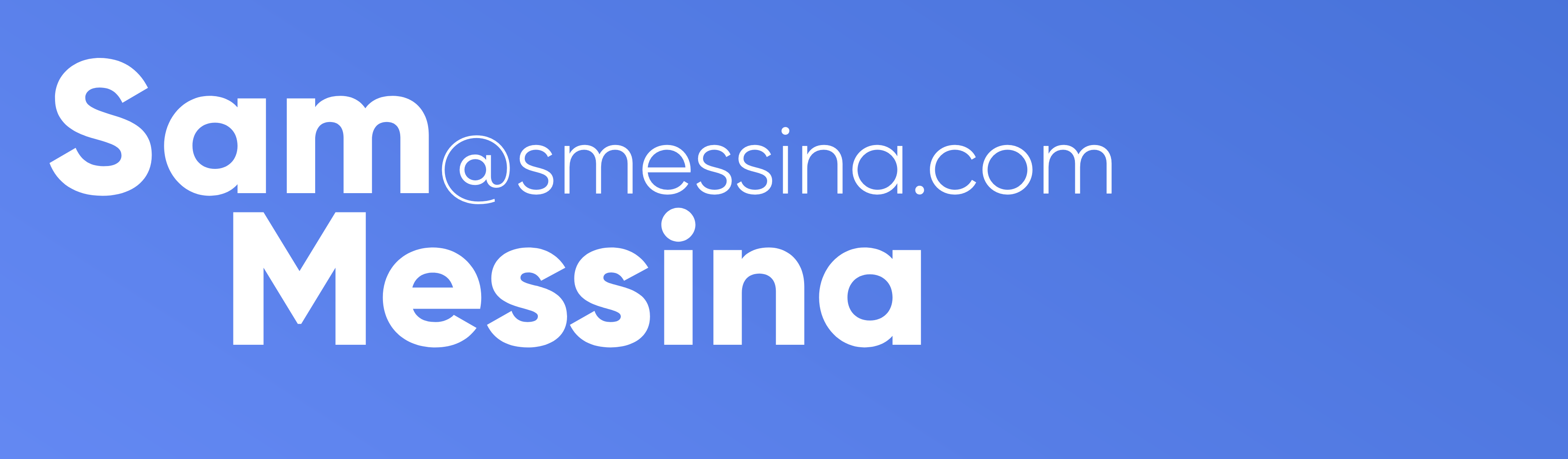 banner that says Sam Messina, sam@smessina.com