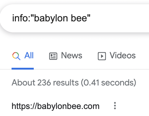 info:"babylon bee" - Google Search - About 236 results (0.41 seconds)