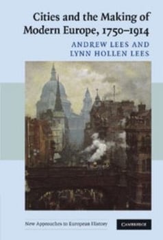 cities-and-the-making-of-modern-europe-1750-1914-3340589-1