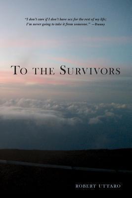 ebook download To the Survivors: One Man's Journey as a Rape Crisis Counselor with True Stories of Sexual Violence