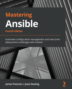 Mastering Ansible - Fourth Edition 