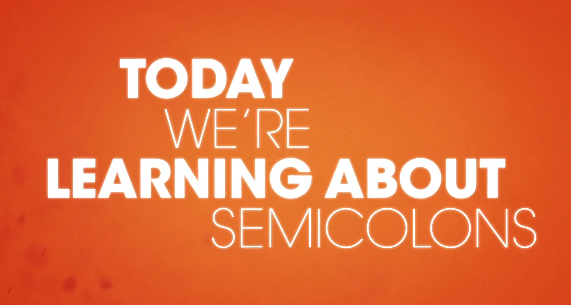 semicolons