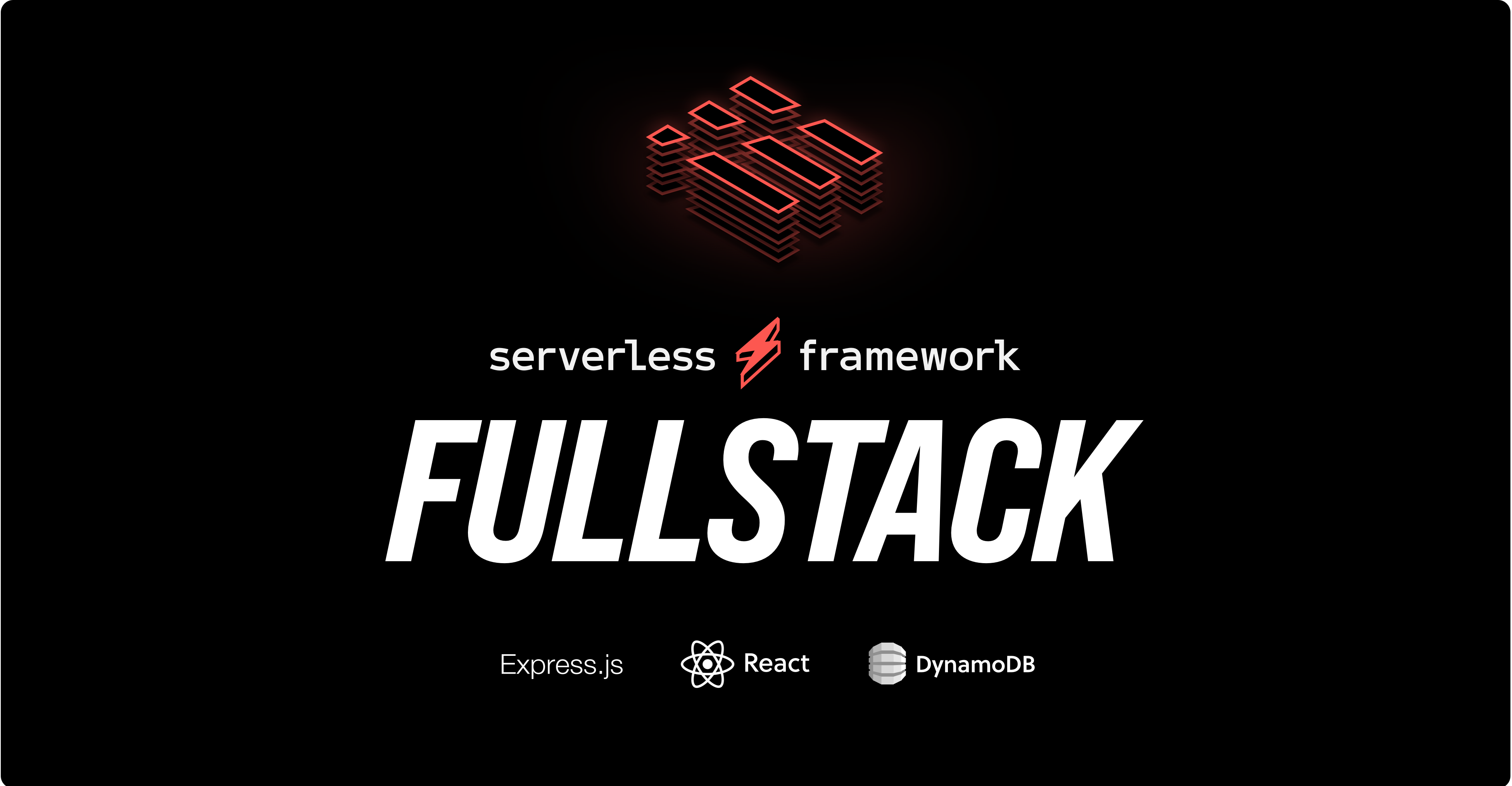 Serverless Fullstack Application Express React DynamoDB AWS Lambda AWS HTTP API