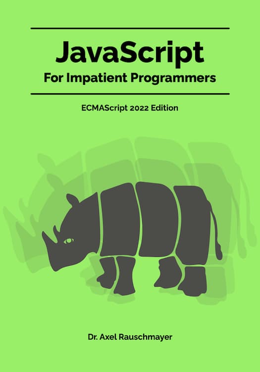 JavaScript for impatient programmers (ES2020 edition)