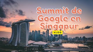 vlog |  Asistí a un summit para creadores de contenido en Google Singapur #GDCOC
