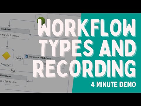 Workflow types and doing your first recording