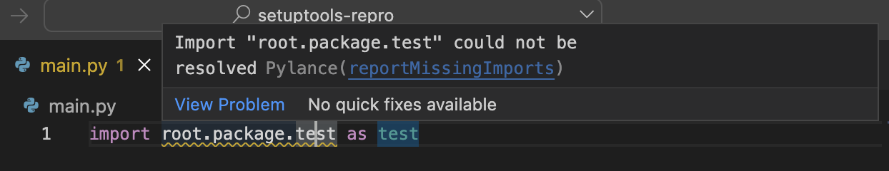 screenshot of source code inside main.py that reads "import root.package.test as test" overlaid by an error message that reads "Import "root.package.test" could not be resolved (reportMissingImports)"