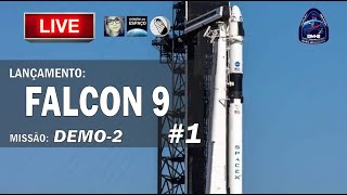 SPACEX DEMO 2 - PRIMEIRO LANÇAMENTO TRIPULADO DA CREW DRAGON - AO VIVO