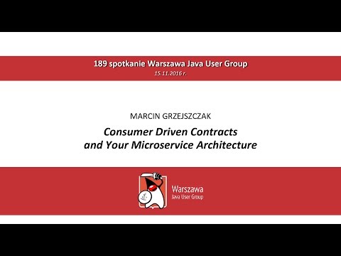 Consumer Driven Contracts and Your Microservice Architecture. Marcin Grzejszczak, Pivotal