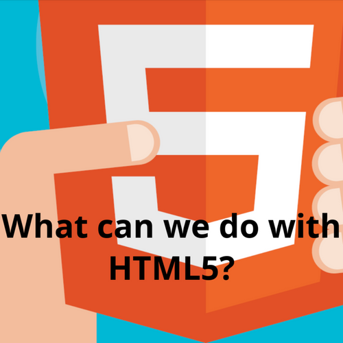 What can we do with HTML5?