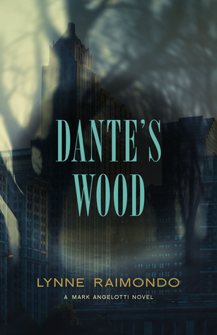 ebook download Dante's Wood (A Mark Angelotti Novel #1)