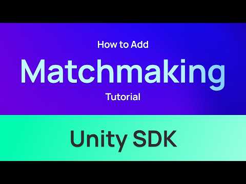 Getting Started With Matchmaking