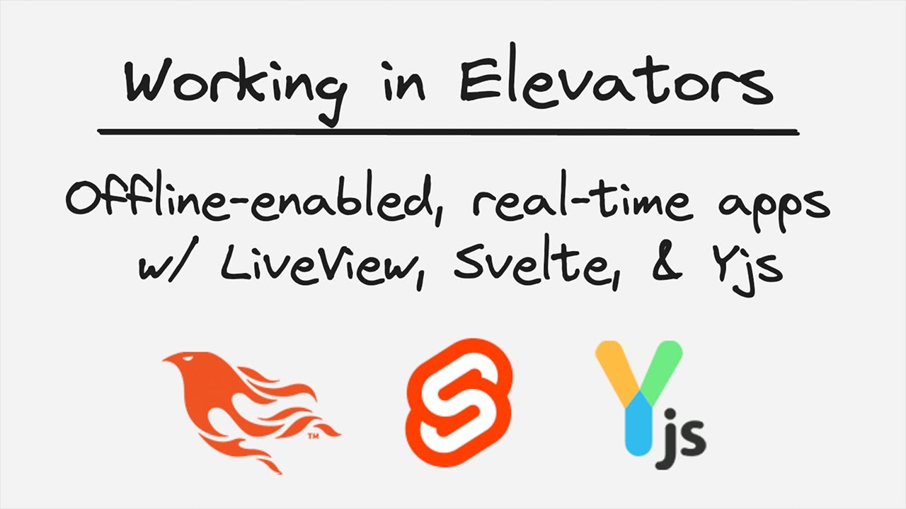 Working in Elevators: How to build an offline-enabled, real-time todo app w/ LiveView, Svelte, & Yjs