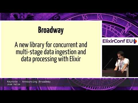 Keynote: Announcing Broadway Elixir Conf EU 2019