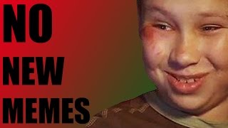 No New Memes!