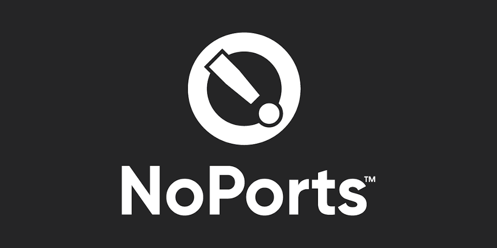 NoPorts™