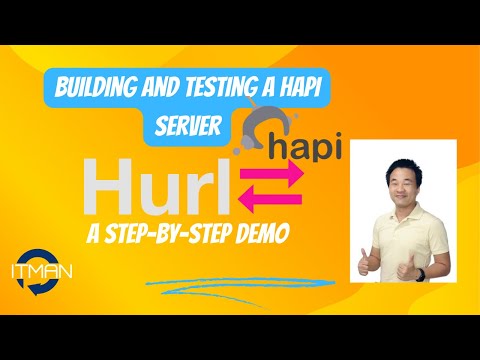 IT Man - Building and Testing a #Hapi Server with #Hurl: A Step-By-Step Demo [Vietnamese]