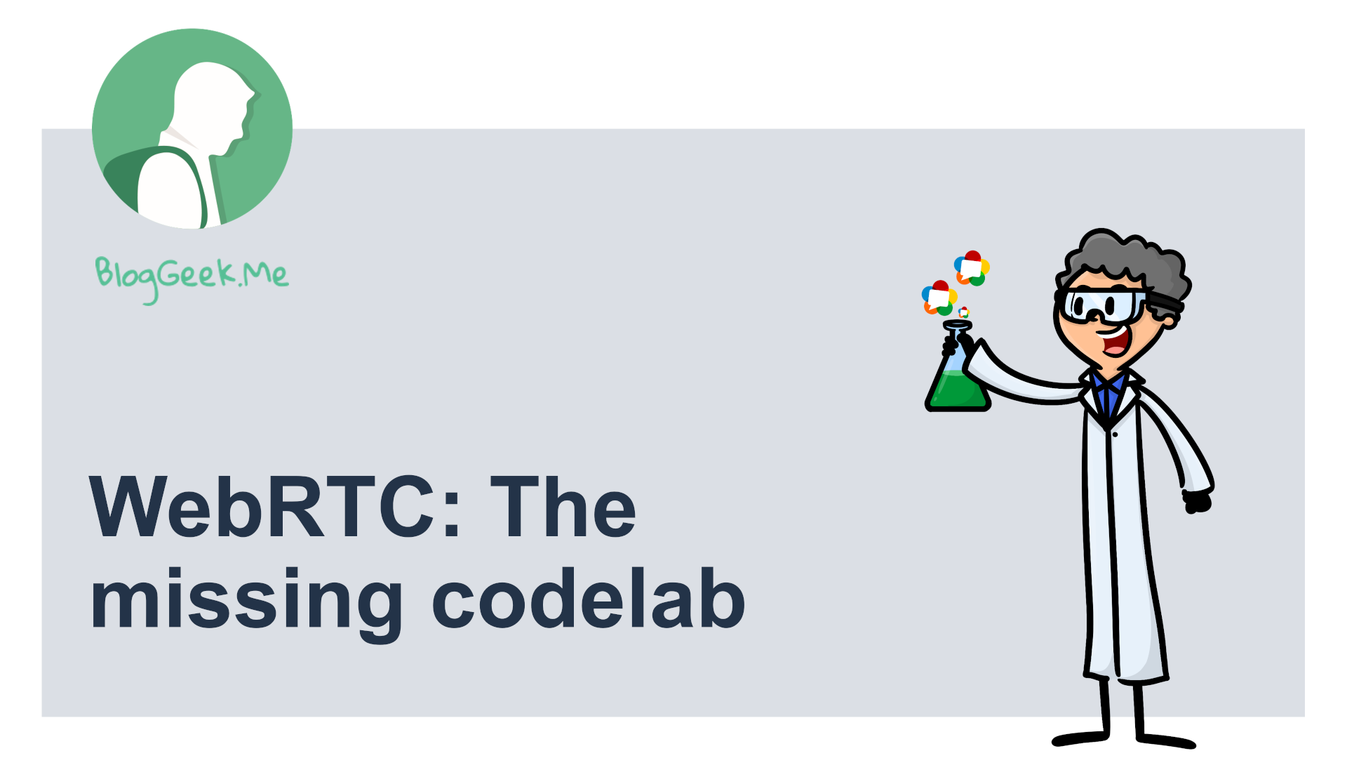 WebRTC: the missing codelab