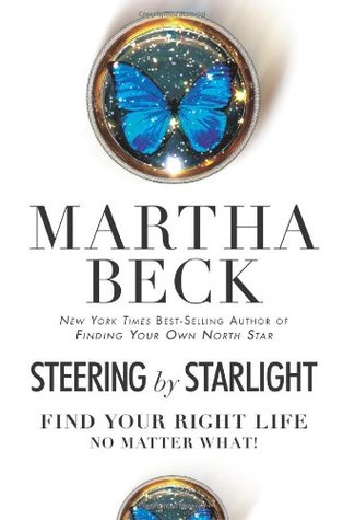 ebook download Steering by Starlight: Find Your Right Life, No Matter What!