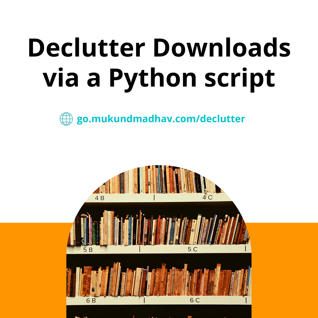 GitHub - mukundmadhav/declutter-downloads-folder-script: Python script ...