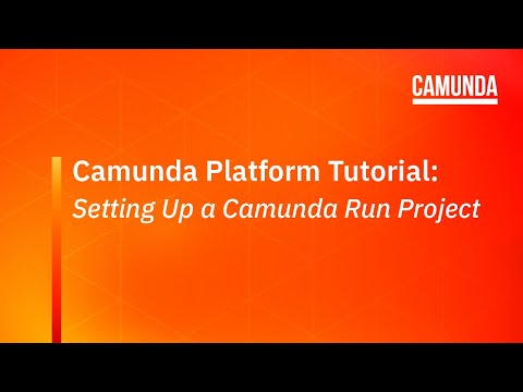 Camunda Platfrom 7 Run Tutorial