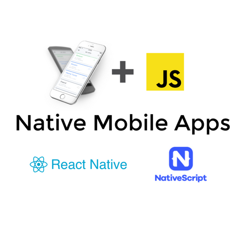 Native Mobile Apps with React Native and NativeScript