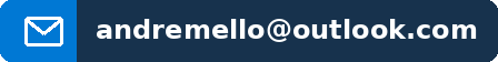 E-mail &mdash; andremello@outlook.com