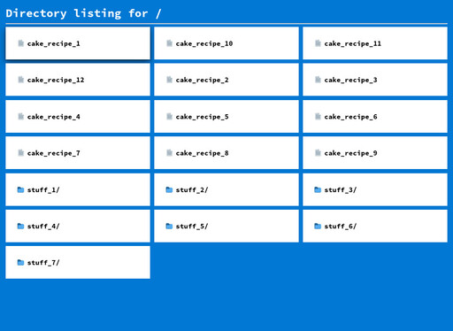 directory listing page, light blue background, at the top theres a left header with the label 'Directory listing for /' in white color, underneath it theres a horizontal line in white color, below it theres a grid of 3 columns of cards, cards have a white background and sharp edges, inside each card theres a label in black color with the name of the file or folder it represents, all files are named in the format of cake_recipe_{1-12} and folders are named in the format of stuff{1-7}, next to the folder label theres a folder emoji and next to the file one a file emoji, when a card gets hovered it gets a shadow below it giving the impression of floating