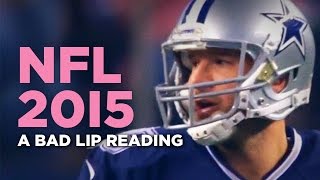 "NFL 2015" — A Bad Lip Reading of The NFL
