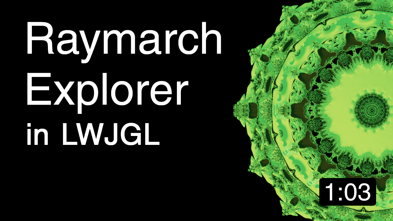 Raymarch Explorer in LWJGL: Mandelbulb Rendered in Real Time