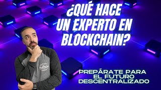 ¿Qué es un programador Blockchain?