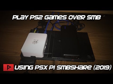 Play PS2 Games Over SMB Using Raspberry Pi 3b+ and psx-pi-smbshare (2019)