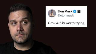 Should You Use Grok 4.5?