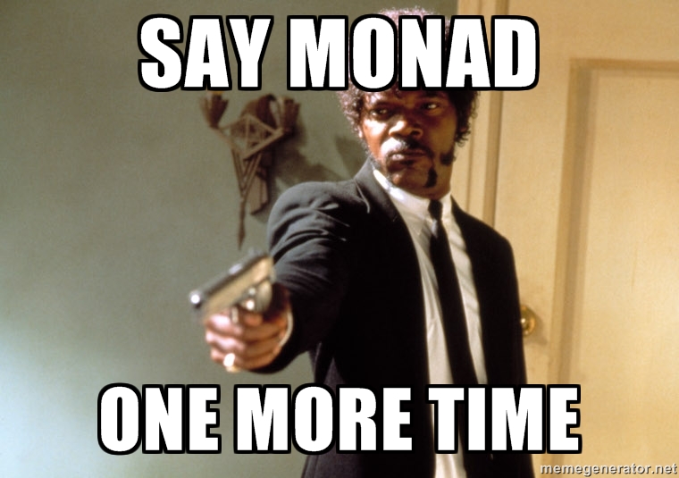 We speak no monad