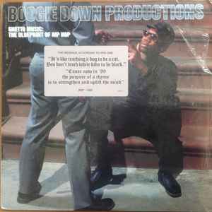 Boogie Down Productions "Ghetto Music: The Blueprint of Hip Hop"