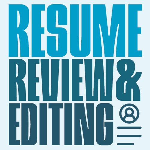 Resume Review and Editing