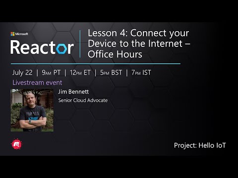 Lesson 4: Connect your Device to the Internet - Office hours