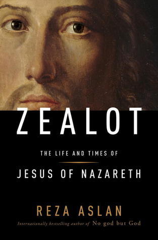 ebook download Zealot: The Life and Times of Jesus of Nazareth